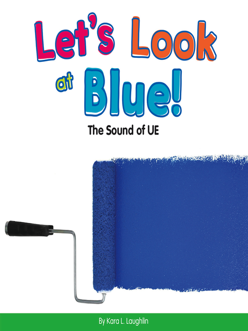 Title details for Let's Look at Blue! by Kara L. Laughlin - Available